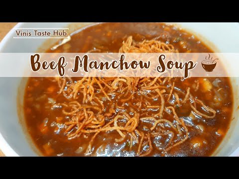 Beef Manchow Soup | Delicious Healthy Recipe